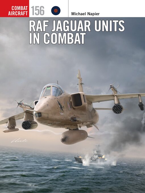 Title details for RAF Jaguar Units in Combat by Michael Napier - Available